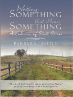 Writing Something That Means Something: A Collection of Short Stories