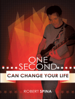 One Second Can Change Your Life