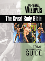 The Great Body Bible: Total Self Improvement Guide