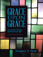 Grace Upon Grace: Sacramental Theology and the Christian Life