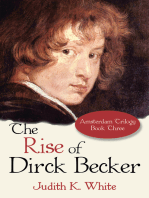 The Rise of Dirck Becker: Amsterdam Trilogy, Book Three