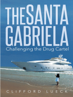 The Santa Gabriela: Challenging the Drug Cartel