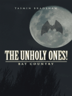 The Unholy Ones!: Bat Country
