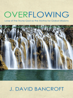 Overflowing: Love of the Triune God as the Motive for Global Missions