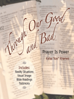 Through Our Good and Bad: Prayer Is Power