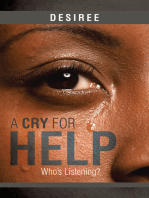A Cry for Help: Who’S Listening?