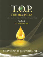 T.O.P. the Olive Press: The Cost of the Anointing Power!