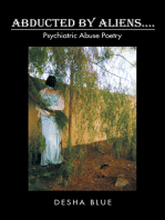 Abducted by Aliens….: Psychiatric Abuse Poetry