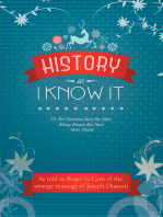 History as I Know It: Or the Christmas Story You Have Always Known but Have Never Heard