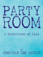Party Room: A Collection of Lies