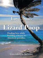 Love, Sun, and Lizard Poop