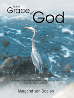 By the Grace of God: A Poetic and Photographic Expression of Cancer Survivorship