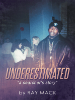 Underestimated: A Searcher's Story