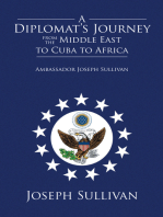 A Diplomat’S Journey from the Middle East to Cuba to Africa: Ambassador Joseph Sullivan