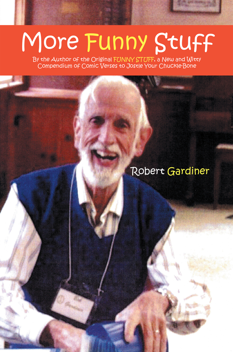 More Funny Stuff by Robert Gardiner (Ebook) - Read free for 30 days