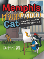 Memphis the Misunderstood Cat: If Only They Knew What Memphis Could Do!