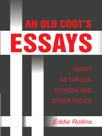 An Old Coot’S Essays About an Earlier Georgia and Other Topics