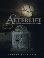 Afterlife Dead and Royally Screwed: Dead and Royally Screwed