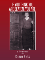 If You Think You Are Beaten, You Are.: A Memoir
