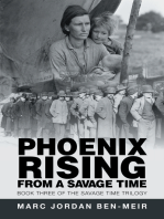Phoenix Rising from a Savage Time
