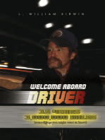 Welcome Aboard Driver: 35 Years 3000000 Miles. Some Things You Might Want to Know