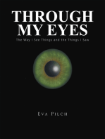 Through My Eyes: The Way I See Things and the Things I Saw