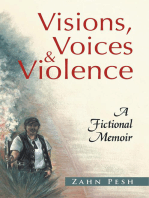 Visions, Voices & Violence