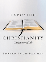 Exposing Christianity: the Journey of Life