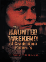 The Haunted Weekend of Graduation Return's