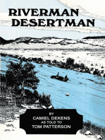 Riverman, Desertman