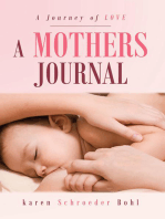 A Mothers Journal: A Journey of Love