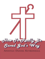How to Really Be Saved God's Way