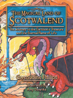 The Magical Land of Scotwalend the Journey to the Earthion's Treasure and the Eternal Flame of Life: The Journey to the Earthion's Treasure and the Eternal Flame of Life