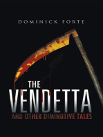 The Vendetta: And Other Diminutive Tales