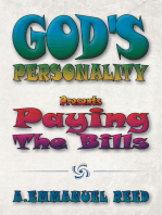 God's Personality: Presents Paying the Bills