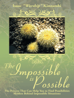 The Impossible Is Possible: The Process That Can Help You to Find Possibilities Hidden Behind Impossible Situations