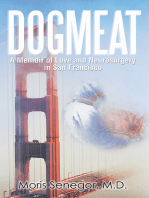 Dogmeat: A Memoir of Love and Neurosurgery in San Francisco