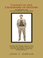 Caught in the Crosshairs of History: The Depression, Wwii, Post-War Adjustment and Redemption