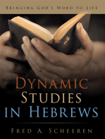 Dynamic Studies in Hebrews: Bringing God’S Word to Life