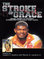 The Stroke of Grace: Trauma, Triumph and Testimony of Former Nba Player Juaquin Hawkins