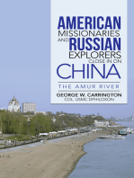 American Missionaries and Russian Explorers Close in on China