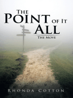 The Point of It All: The Move