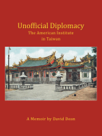 Unofficial Diplomacy: The American Institute in Taiwan: a Memoir