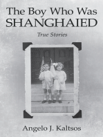 The Boy Who Was Shanghaied: True Stories