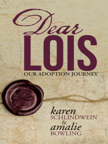 Dear Lois by Karen Schlindwein, Amalie Bowling - Ebook | Scribd
