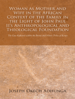 Woman as Mother and Wife in the African Context of the Family in the Light of John Paul Ii’S Anthropological and Theological Foundation: The Case Reflected Within the Bantu and Nilotic Tribes of Kenya