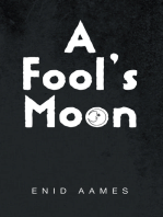 A Fool’S Moon