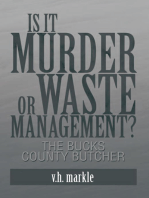 Is It Murder or Waste Management?