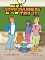 Using Good Manners Is Fun, Try It!