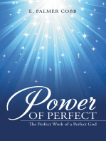 Power of Perfect: The Perfect Work of a Perfect God